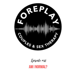 Read more about the article Episode 63: Am I Normal?