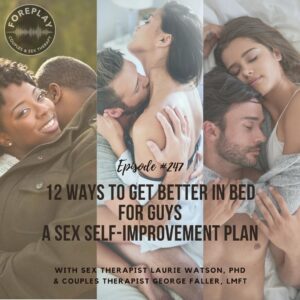 Read more about the article Episode 247: 12 Ways to Get Better in Bed for Guys