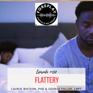 Read more about the article Episode 337: Flattery