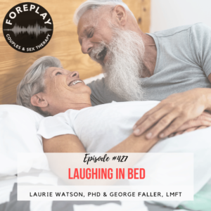 Read more about the article Episode 427: Laughing in Bed