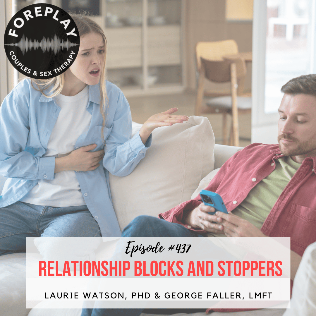 Episode 437: Relationship Blocks and Stoppers