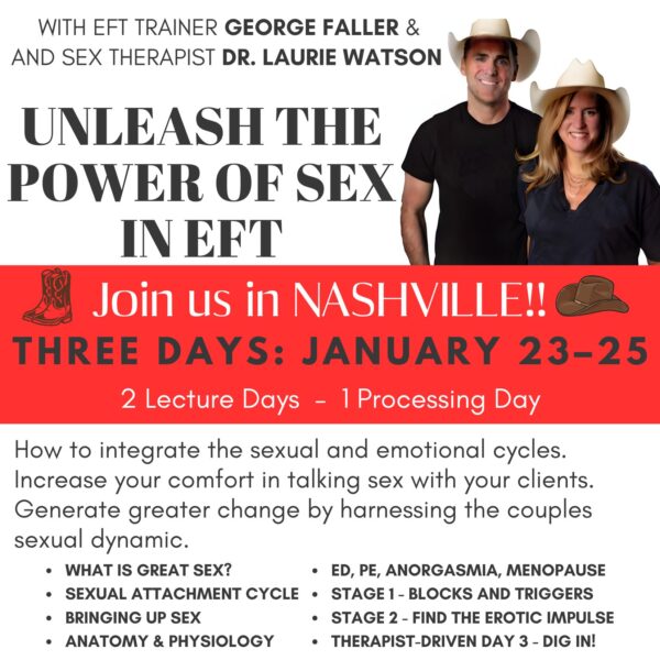 January 23 - 25, 2025 -- Unleash the Power of Sexuality in EFT Therapy in Nashville