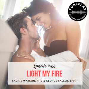 Read more about the article Episode 453: Light My Fire